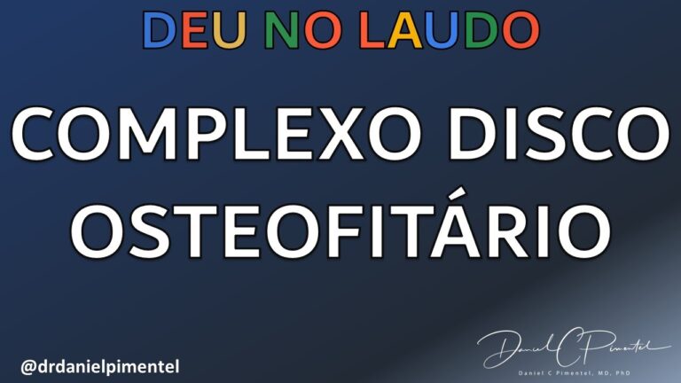 H&eacute;rnia de disco: entendendo o complexo disco-osteofit&aacute;rio
