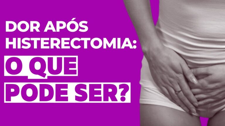 Dor pélvica após histerectomia: causas e tratamentos