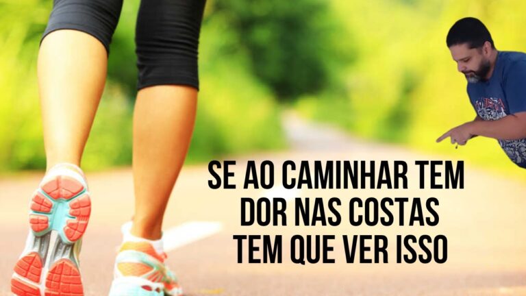 Como Aliviar a Dor nas Costas ao Caminhar: Dicas e Exercícios