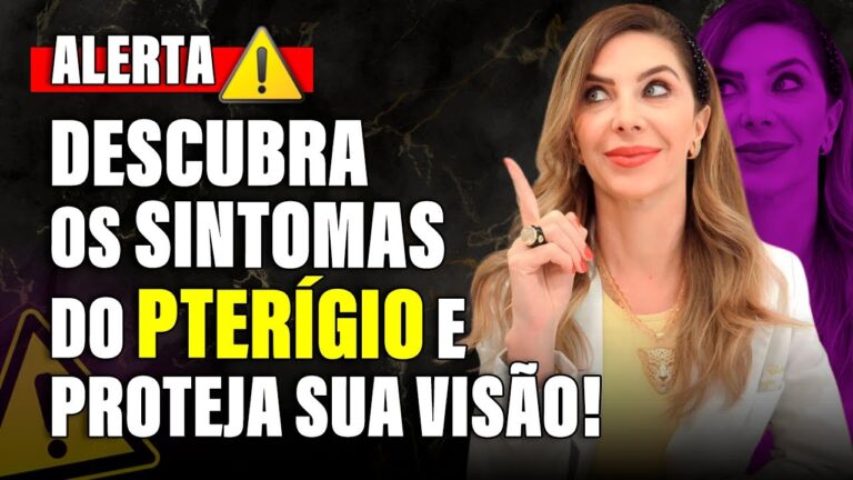 Sintomas de Pter&iacute;gio: Guia Completo