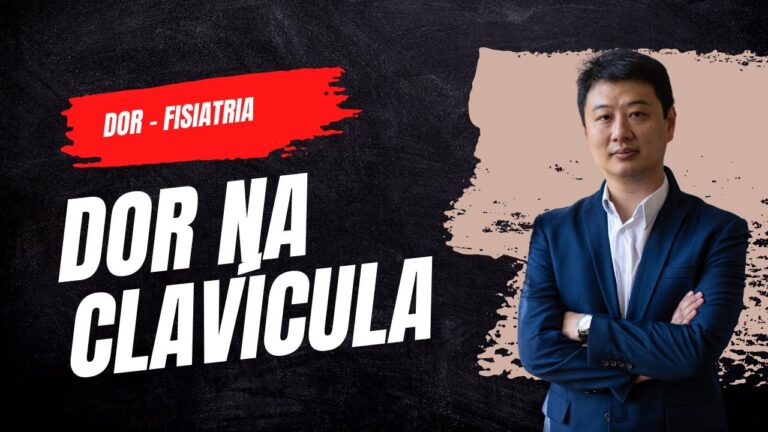 Dor na Clavícula: Causas e Irradiação para o Pescoço