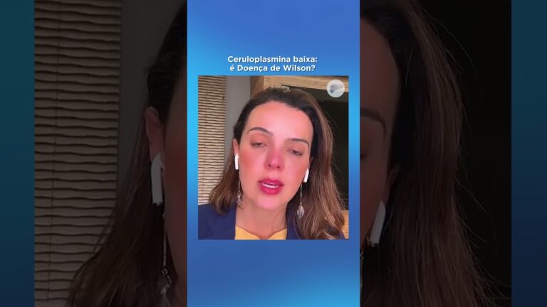 Ceruloplasmina: o que é e suas funções