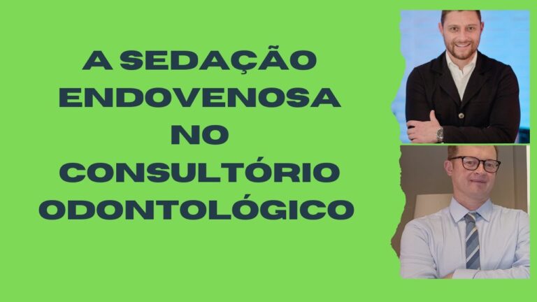 Guia Completo sobre Sedação Endovenosa