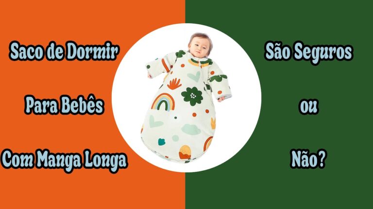 Saco de Dormir para Bebê: Por que Pode Ser Perigoso