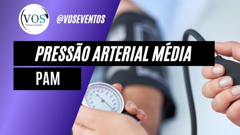 Entendendo a Import&acirc;ncia da Press&atilde;o Arterial M&eacute;dia (PAM)