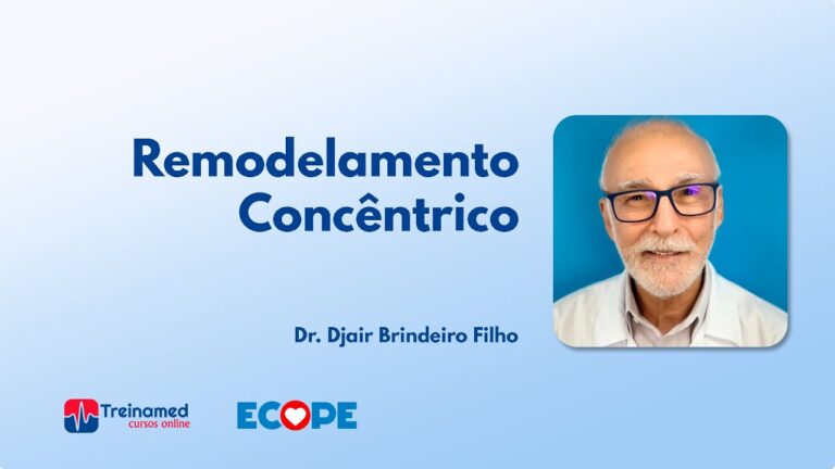 Remodelamento Concêntrico do Ventrículo Esquerdo: Causas e Implicações Clínicas