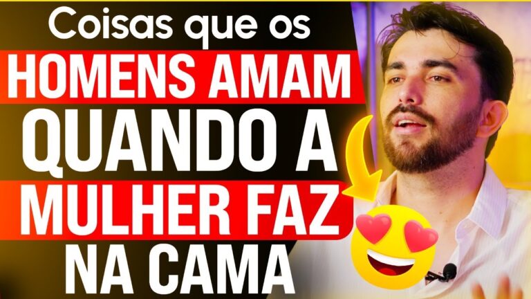 O Que os Homens Mais Gostam no Sexo
