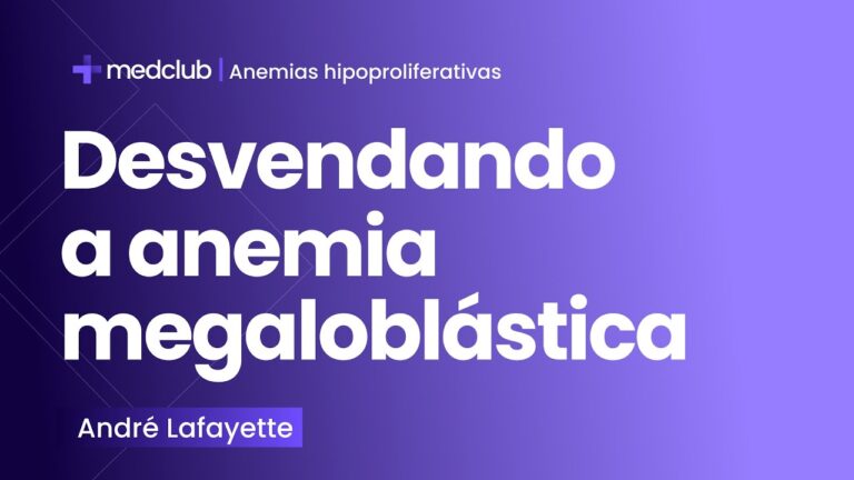 Causas da Anemia Megaloblástica: Entenda os Fatores Principais