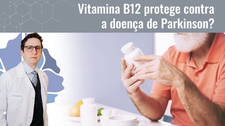 Vitamina B12 e Parkinson: O que você precisa saber