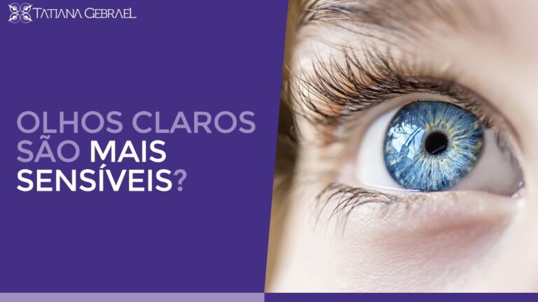 Olhos Claros: Maior Sensibilidade Explicada