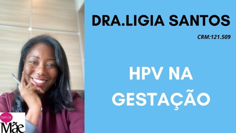 HPV em Gestantes: Riscos e Cuidados Essenciais