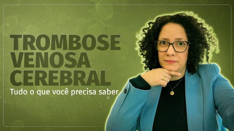 Trombose Cerebral: Causas, Sintomas e Tratamentos