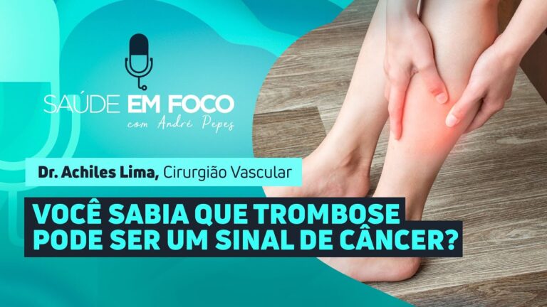 Trombose: Um Alerta para o Câncer?
