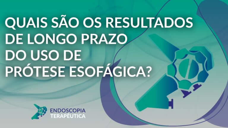 Avanços na Utilização de Prótese Esofágica