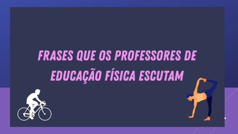 Frases Inspiradoras sobre Educa&ccedil;&atilde;o F&iacute;sica