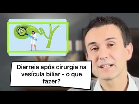 Como lidar com diarreia após a remoção da vesícula biliar