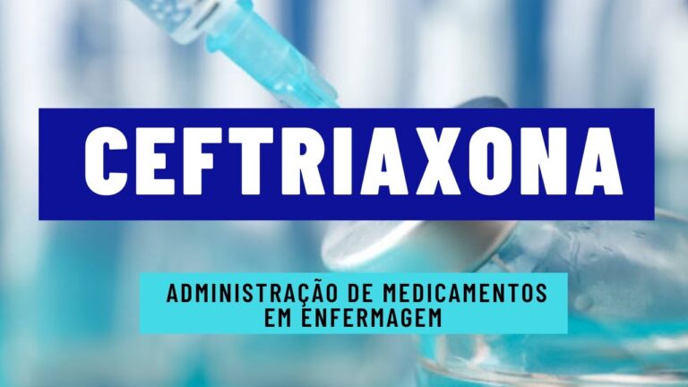 Cuidados de Enfermagem com Ceftriaxona