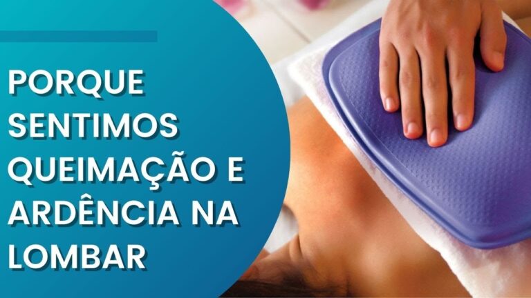 Causas e Tratamentos da Sensação de Queimação na Lombar